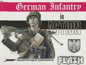 GERMAN INFANTRY IN ACTION