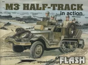 M3 HALF-TRACK IN ACTION