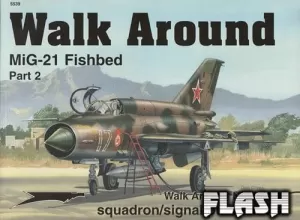 WALK AROUND MIG-21 FISHBED PART 02