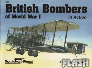 BRITISH BOMBERS OF WORLD WAR I IN ACTION