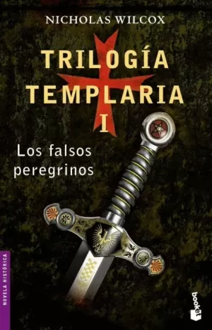 TRILOGIA TEMPLARIA I.LOS FALSOS PEREGRIN