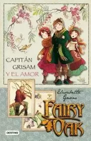 FAIRY OAK CAPITAN GRISAM Y EL AMOR