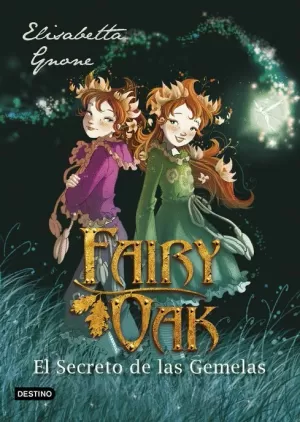 FAIRY OAK 01 : EL SECRETO DE LAS GEMELAS