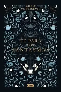 TÉ PARA LOS FANTASMAS