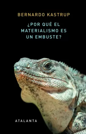 ¿POR QUÉ EL MATERIALISMO ES UN EMBUSTE?