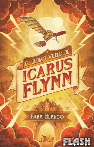 ULTIMO VUELO DE ICARUS FLYNN