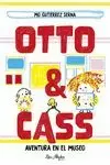 OTTO & CASS: AVENTURA EN EL MUSEO