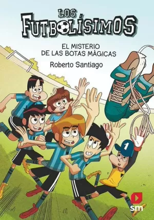 FUTBOLÍSIMOS 17 : EL MISTERIO DE LAS BOTAS MÁGICAS