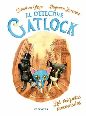 DETECTIVE GATLOCK 02 : LAS CROQUETAS ENVENENADAS