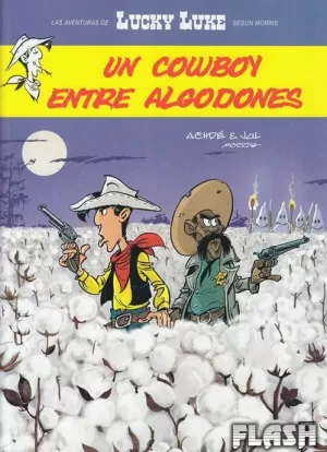 LUCKY LUKE 08 : UN COWBOY ENTRE ALGODONES