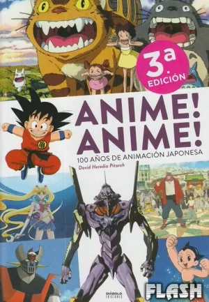 ANIME!, ANIME! : 100 AÑOS DE ANIMACIÓN JAPONESA