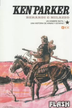 KEN PARKER NÚM 10 : UN HOMBRE INÚTIL / UNA HISTORIA DE ARMAS Y ESTAFAS