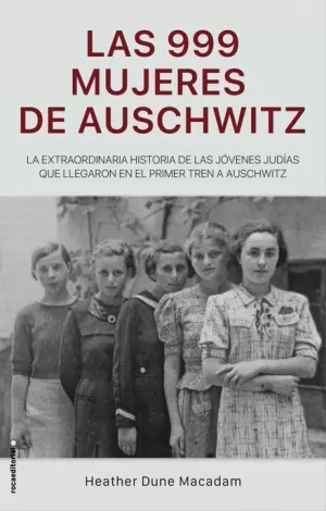 999 MUJERES DE AUSCHWITZ