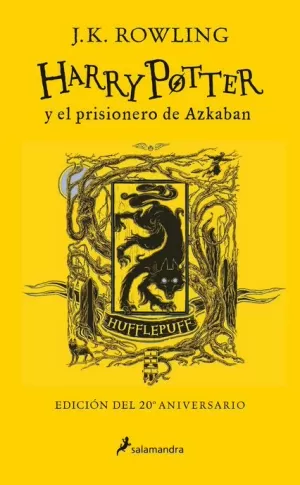 HARRY POTTER Y EL PRISIONERO DE AZKABAN (EDICIÓN HUFFLEPUFF DEL 20º ANIVERSARIO) (HARRY POTTER 3)