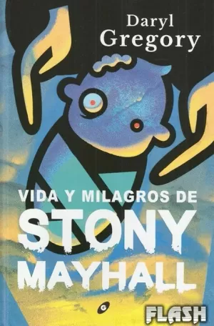 VIDA Y MILAGROS DE STONY MAYHALL