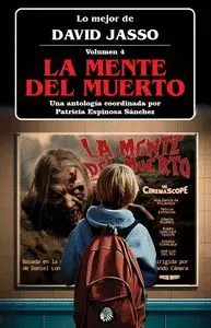 MENTE DEL MUERTO, LA (LO MEJOR DE DAVID JASSO 4)