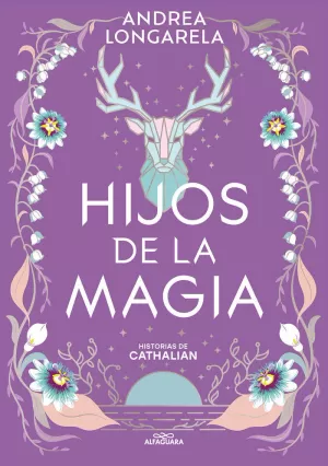 HIJOS DE LA MAGIA (HISTORIAS DE CATHALIAN 2)