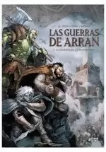 GUERRAS DE ARRAN, LAS  01