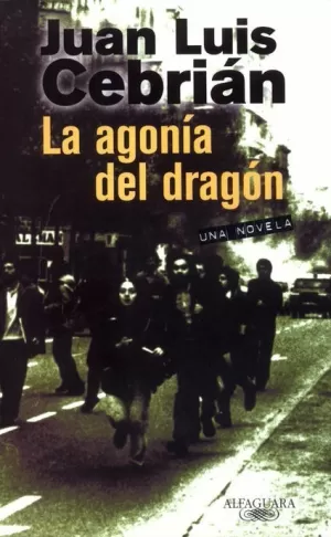 AGONIA DEL DRAGON LA ALFAGUARA