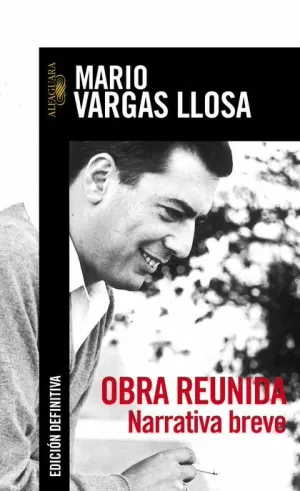 OBRA REUIDA NARRATIVA BREVE VARGAS LLOSA