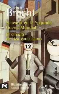 SCHWEYK EN LA SEGUNDA GUERRA MUNDIAL / EL CIRCULO DE TIZA CAUCASI