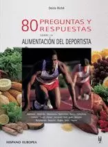 80 PREGUNTAS Y RESPUESTAS SOBRE LA ALIMENTACON DEL DEPORTISTA