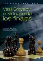 VASILI SMYSLOV EL VIRTUOSO DE LOS FINALES