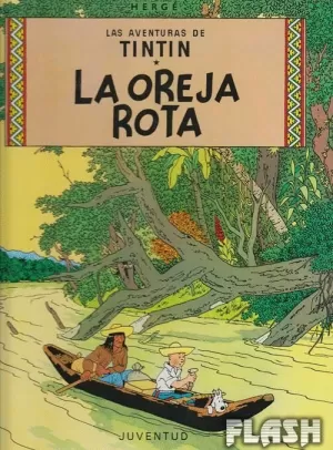 TINTIN : LA OREJA ROTA