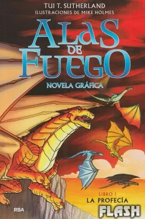 ALAS DE FUEGO 01 : LA PROFECÍA (NOVELA GRÁFICA)