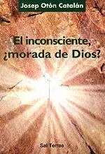 EL INCONSCIENTE, MORADA DE DIOS