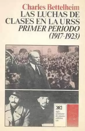 LUCHAS DE CLASES EN LA URSS. I