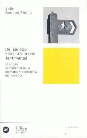 DEL SENTIDO MORAL A LA MORAL SENTIMENTAL