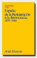 ESPAÑA : DE LA RESTAURACIÓN A LA DEMOCRACIA, 1875-1980