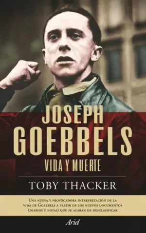 JOSEPH GOEBBELS VIDA Y MUERTE