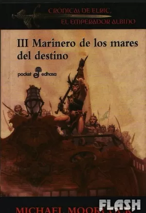 MARINERO DE LOS MARES DEL DESTINO CRONICAS ELRIC III