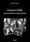 ANTONIO LLIDO UN SACERDOTE REVOLUCIONARIO