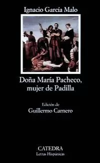 DOÑA MARIA PACHECO MUJER DE PADILLA