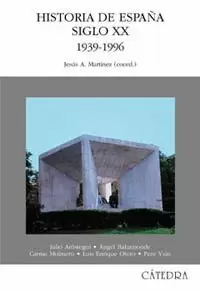 HISTORIA DE ESPAÑA SIGLO XX, 1939-1996