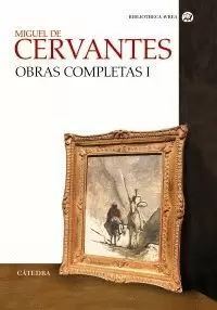 CERVANTES OBRAS COMPLETAS I