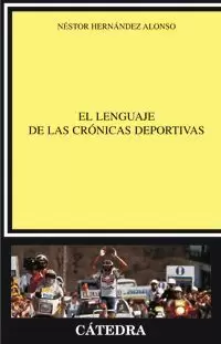 LENGUAJE DE LAS CRONICAS DEPORTIVAS, EL