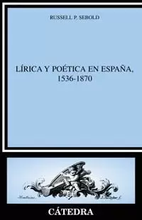 LIRICA Y POETICA EN ESPAÑA, 1536-1870