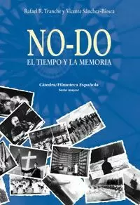 NO-DO EL TIEMPO Y LA MEMORIA