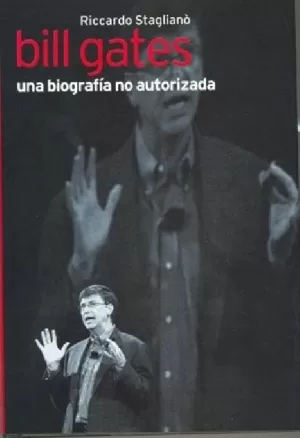 BILL GATESUNA BIOGRAFIA NO AUTORIZADA