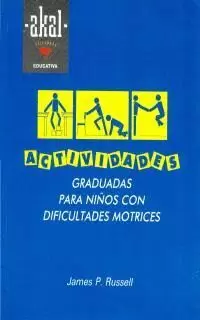 ACTIVIDADES GRADUADAS NIÑOS DIF.MOTRICES