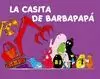 CASITA DE BARBAPAPA,LA