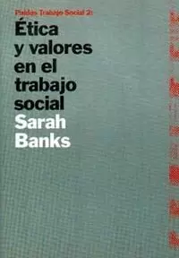 ETICA Y VALORES TRABAJO SOCIAL