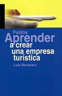 APRENDER A CREAR UNA EMPRESA TURISTICA