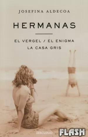 HERMANAS , EL VERGEL , EL ENIGMA , CASA GRI