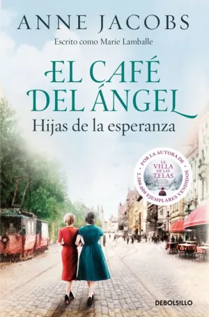 EL CAFÉ DEL ÁNGEL. HIJAS DE LA ESPERANZA (CAFÉ DEL ÁNGEL 3)