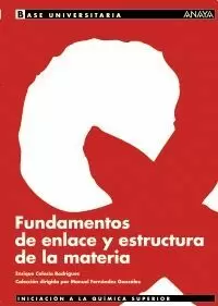 FUNDAMENTOS DE ENLACE Y ESTRUCTURA MATERIA